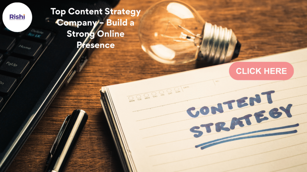 Rishi Digital Marketing – Top content strategy company in India helping businesses build a strong and impactful online presence.
